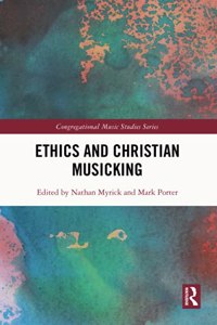 Ethics and Christian Musicking
