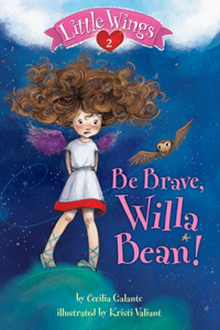 Be Brave, Willa Bean!