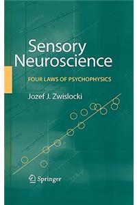 Sensory Neuroscience: Four Laws of Psychophysics