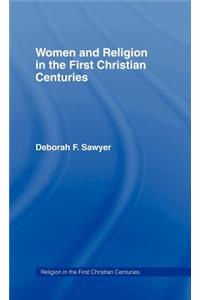 Women and Religion in the First Christian Centuries