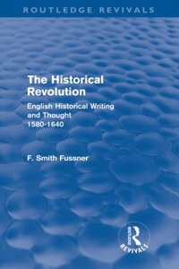 The Historical Revolution (Routledge Revivals)