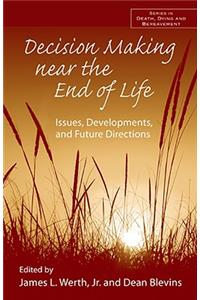 Decision Making near the End of Life