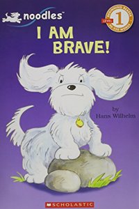 Scholastic Reader-1 Noodles I am Brave