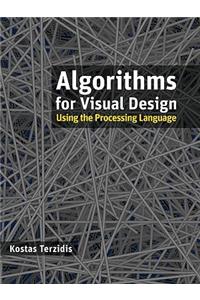 Algorithms for Visual Design Using the Processing Language