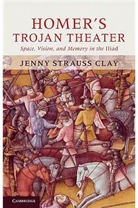 Homer's Trojan Theater