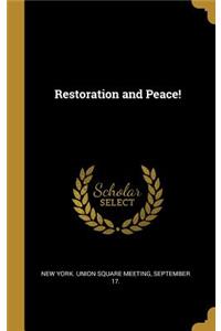 Restoration and Peace!