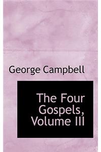 The Four Gospels, Volume III