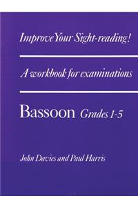 Improve Your Sight-Reading! Bassoon, Grade 1-5