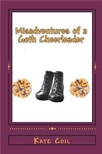 Misadventures of a Goth Cheerleader