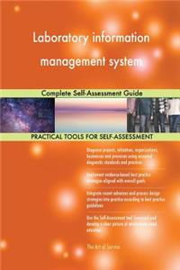 Laboratory information management system Complete Self-Assessment Guide