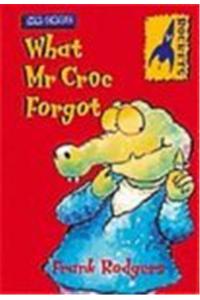 What Mr. Croc Forgot