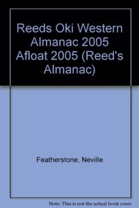 Reeds Oki Western Almanac 2005 Afloat 2005