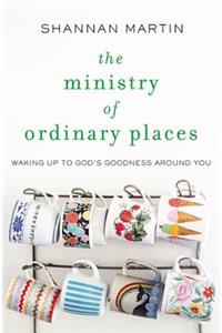 Ministry of Ordinary Places