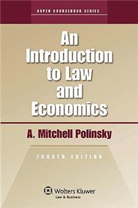 An Introduction to Law and Economics: 2010 Edition: 2010 Edition