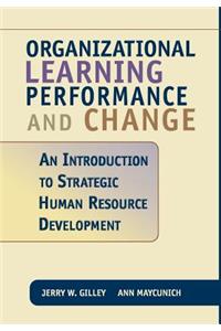 Organizational Learning Performance and Change