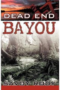 Dead End Bayou