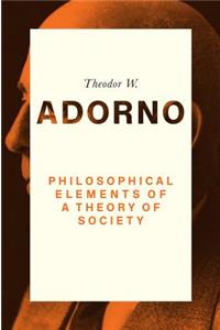 Philosophical Elements of a Theory of Society