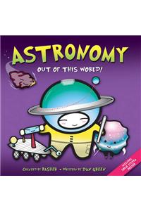 Basher Science: Astronomy