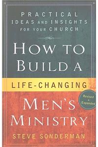 How to Build a Life-Changing Men's Ministry