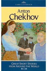 Anton Chekhov: Great Short Stories from Around the World I