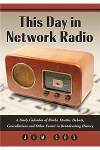 This Day in Network Radio