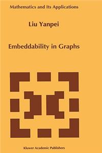 Embeddability in Graphs