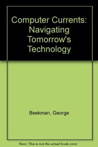 Computer Currents: Navigating Tomorrow's Technology
