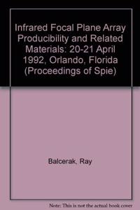 Infrared Focal Plane Array Producibility & Relat