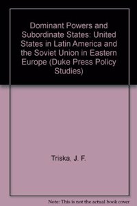 Dominant Powers and Subordinate States