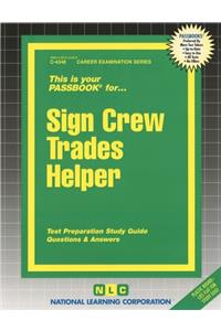 Sign Crew Trades Helper: Passbooks Study Guide