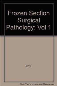 Frozen Section In Surgical Pathology An Atlas: 002