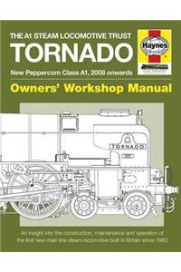 The A1 Steam Locomotive Trust Tornado - New Peppercorn Class A1, 2008 Onwards