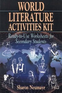World Literature Activities Kit: Ready-To-Use Worksheets for Secondary Students