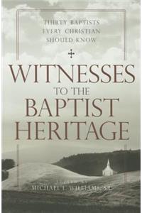 Witnesses to the Baptist Heritage