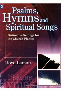 Psalms, Hymns and Spiritual Songs