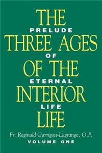 Three Ages of the Interior Life - Volume 1