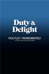 Duty & Delight