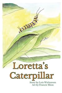 Loretta's Caterpillar (paperback)