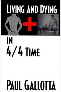 Living and Dying in 4/4 Time