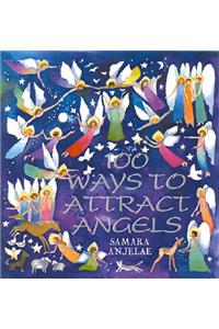 100 Ways to Attract Angels