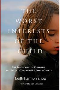 Worst Interests of the Child