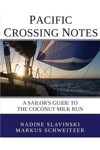 Pacific Crossing Notes
