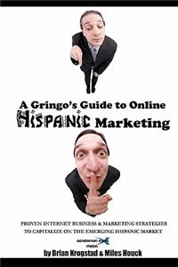 Gringo's Guide to Online Hispanic Marketing