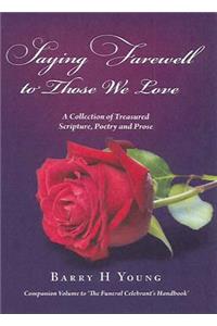 Saying Farewell to Those We Love