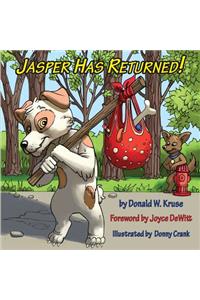 Jasper Has Returned!