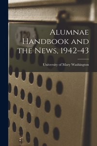 Alumnae Handbook and the News, 1942-43