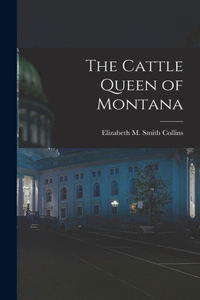 Cattle Queen of Montana