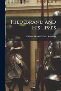 Hildebrand and His Times