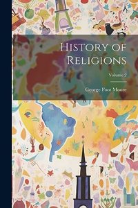 History of Religions; Volume 2