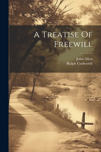 Treatise Of Freewill